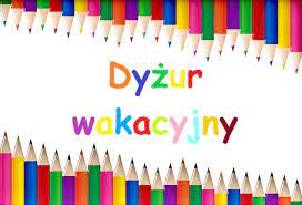 Zapisy na dyżur wakacyjny