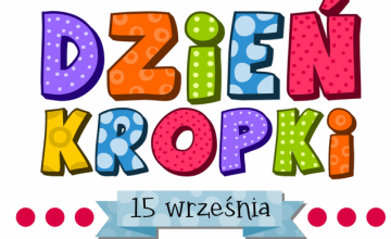 Dzień Kropki w grupie 3- 4 i 6 latków