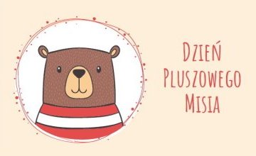 Dzień Pluszowego Misia