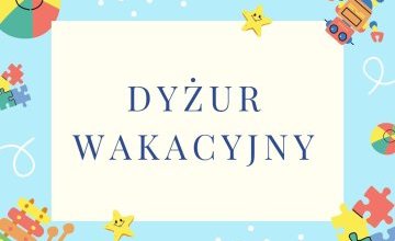 Zapisy na dyżur wakacyjny