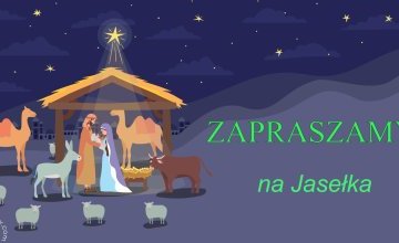Zapraszamy na Jasełka i warsztaty świąteczne